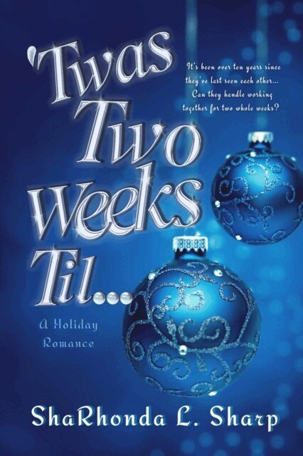 ShaRhonda L. Sharp - 'Twas Two Weeks Til..., E-bok