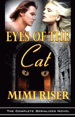 Mimi Riser - Eyes of the Cat (The Complete Serialized Novel), Häftad. Tillgänglighet: Lägg i varukorg