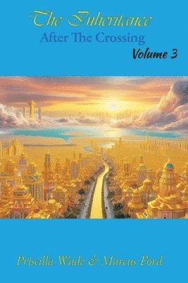 Priscilla Ford, Marcus Ford - Inheritance, After The Crossing Vol. 3, Häftad