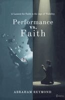Abraham Reymond - Performance vs. Faith, Häftad