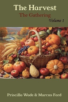 Priscilla Ford, Marcus Ford - Harvest, The Gathering Vol. 1, Häftad
