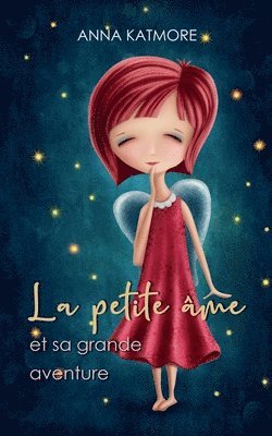 Anna Katmore - petite âme et sa grande aventure, Häftad