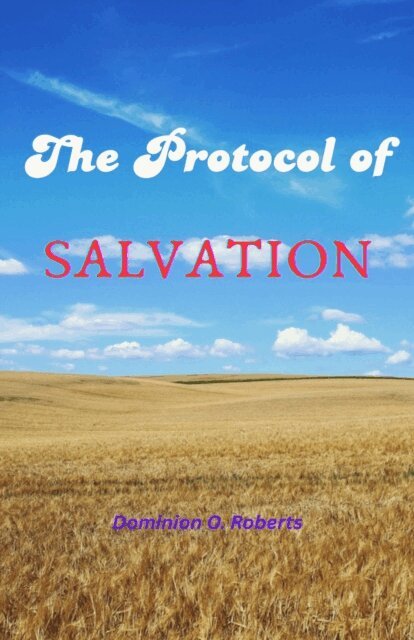 Dominion O. Roberts - Protocol of Salvation, E-bok. Tillgänglighet: Lägg i varukorg