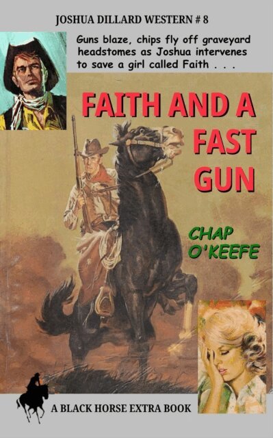 Chap O'Keefe - Faith and a Fast Gun, E-bok