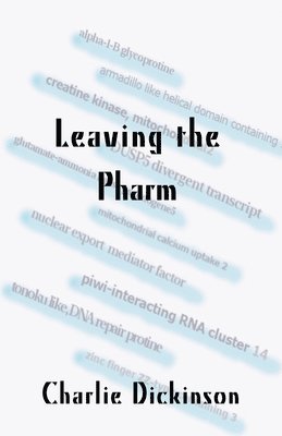 Charlie Dickinson - Leaving the Pharm, Häftad. Tillgänglighet: Lägg i varukorg