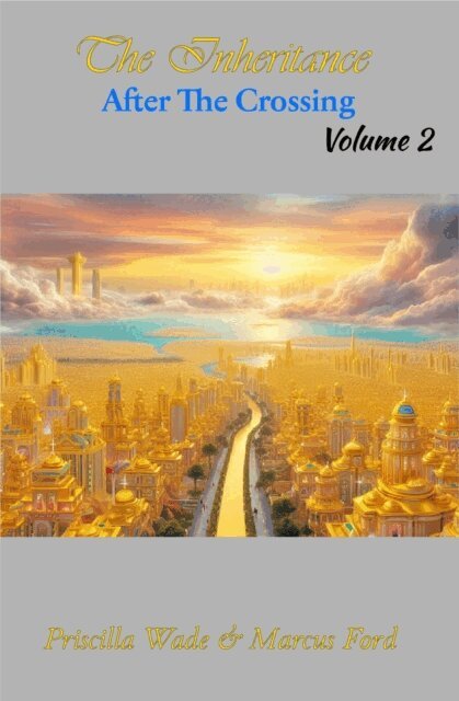 Marcus Ford, Priscilla Ford - Inheritance, After The Crossing Vol. 2, E-bok