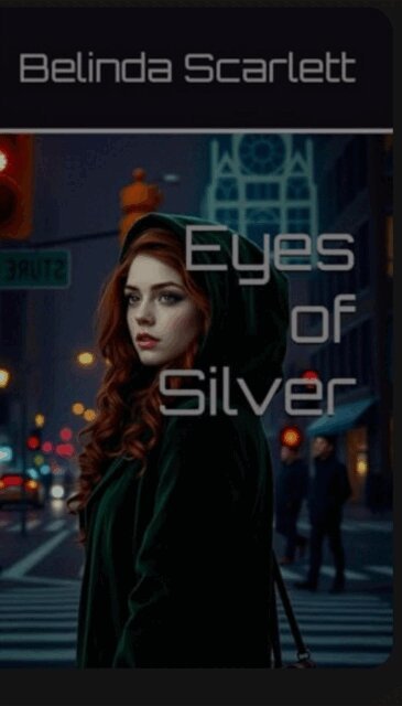 Belinda Scarlett - Eyes of Silver, E-bok