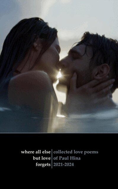 Paul Hina - Where All Else But Love Forgets: Collected Love Poems of Paul Hina 2021-2024, E-bok. Tillgänglighet: Lägg i varukorg