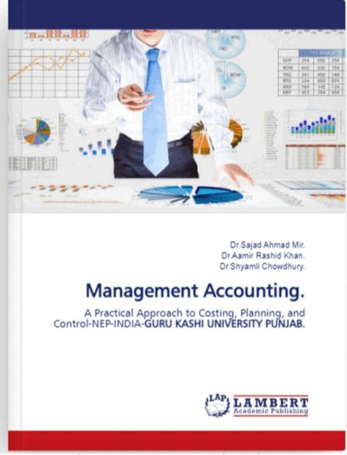 Dr.Shymila Chowduray, Dr.Aamir Rashid Khan, Dr.Sajad Ahmad Mir, saj - Management Accounting., E-bok