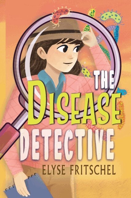 Elyse Fritschel - Disease Detective, E-bok