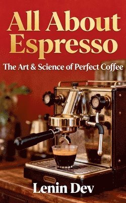 All About Espresso