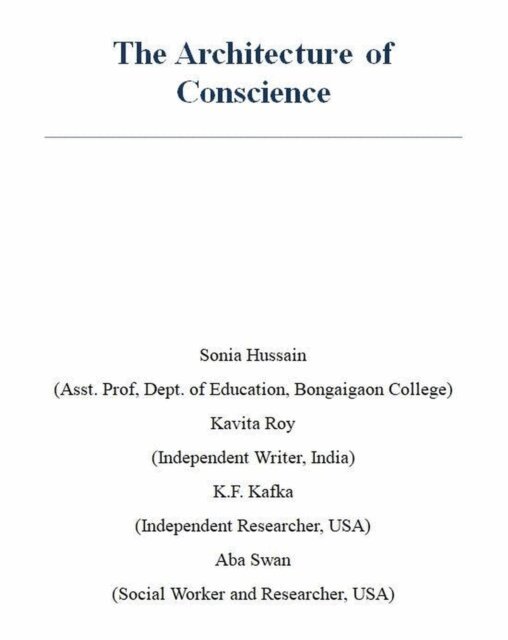 Aba Swan, K.F. Kafka, KAVITA ROY, SONIA HUSSAIN - Architecture of Conscience, E-bok