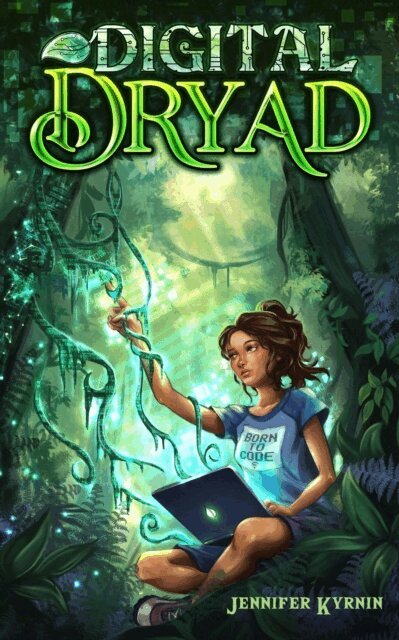 Jennifer Kyrnin - Digital Dryad, E-bok