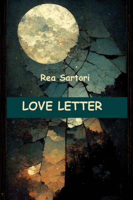 Rea Sartori - Love Letter, E-bok
