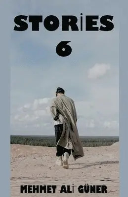 Mehmet Alİ Güner - Stories 6, Häftad. Tillgänglighet: Lägg i varukorg