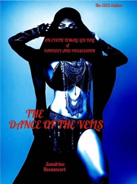 Sandrine Bessancort - Dance of the Veils, E-bok