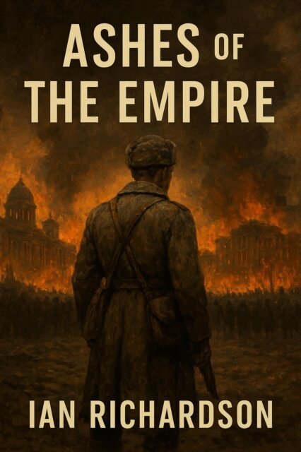 Ian Richardson - Ashes of The Empire, E-bok