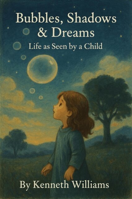 Kenneth Williams - Bubbles, Shadows & Dreams, E-bok