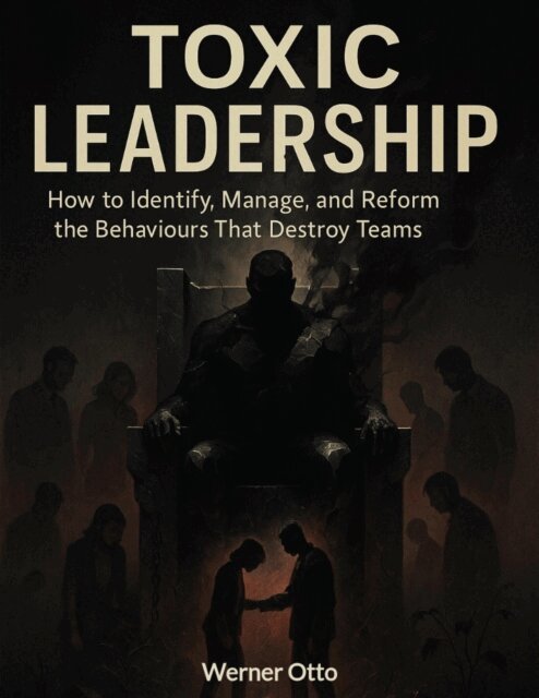 WERNER OTTO - Toxic Leadership, E-bok