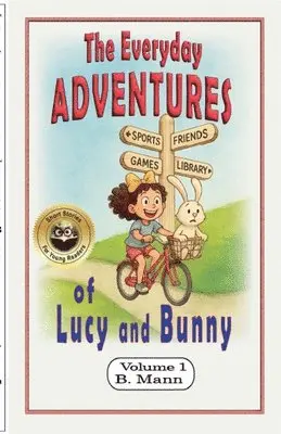 B Mann - Everyday Adventures of Lucy and Bunny, Häftad. Tillgänglighet: Lägg i varukorg