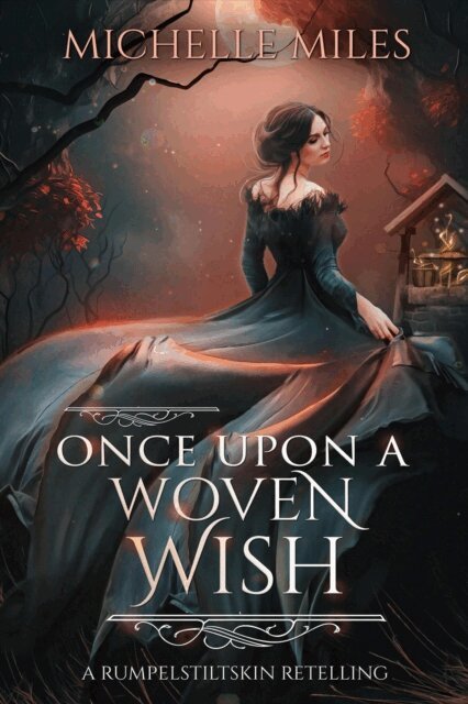 Michelle Miles - Once Upon a Woven Wish, E-bok