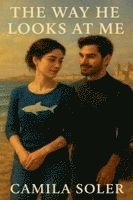 Camila Soler - Way He Looks at Me, Häftad