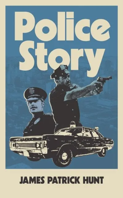 James Patrick Hunt - Police Story, E-bok. Tillgänglighet: Lägg i varukorg