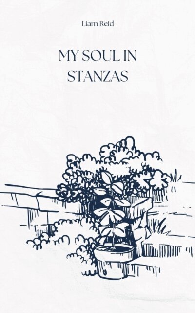 Liam Reid - My Soul in Stanzas, E-bok