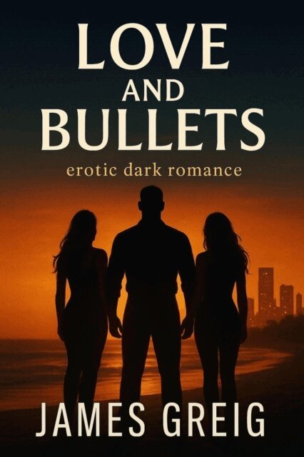 James Greig - Love and Bullets, E-bok