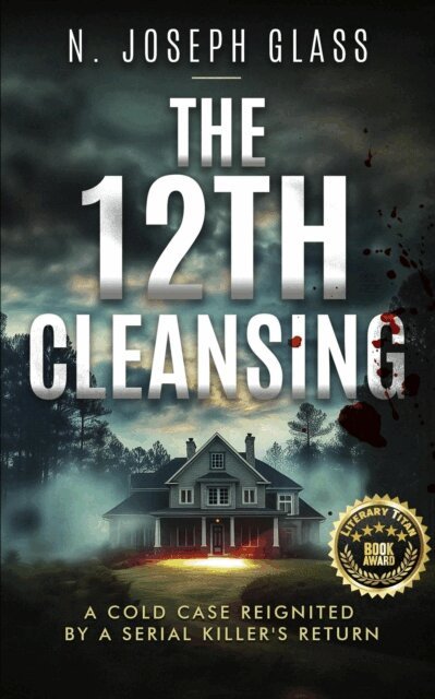 N. Joseph Glass - 12th Cleansing: A Cold Case Reignited by a Serial Killer's Return, E-bok. Tillgänglighet: Lägg i varukorg