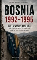 William Taylor - Bosnia 1992-1995 War. Genocide. Resilience., Häftad
