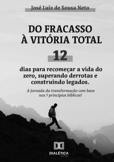 Do Fracasso a Vitoria Total!
