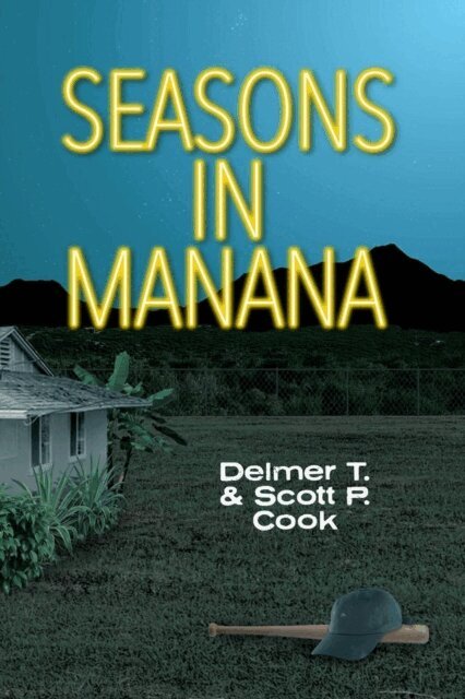 Delmer Cook, Scott Cook - Seasons in Manana, E-bok