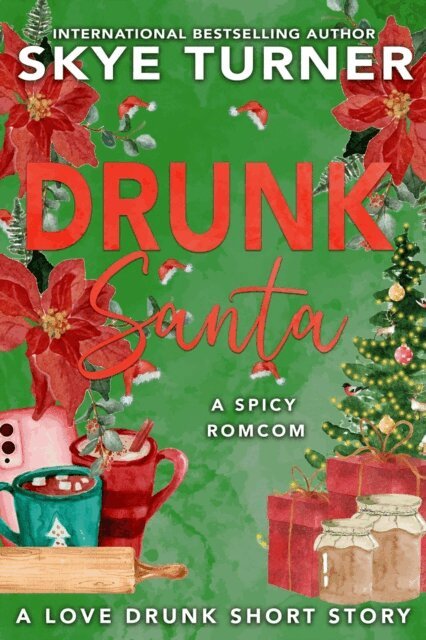 Drunk Santa, A Love Drunk Short Story