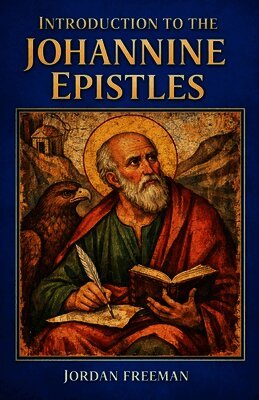 Jordan Freeman - Introduction to the Johannine Epistles, Häftad. Tillgänglighet: Lägg i varukorg