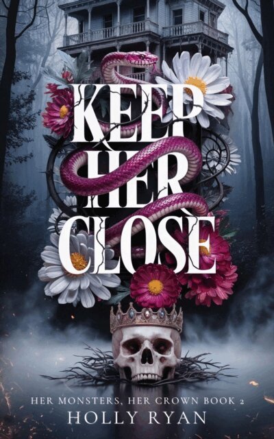 Holly Ryan - Keep Her Close, E-bok