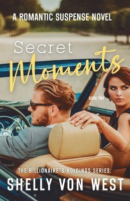 Shelly Von West - Billionaire's Holdings Secret Moments, Häftad. Tillgänglighet: Lägg i varukorg