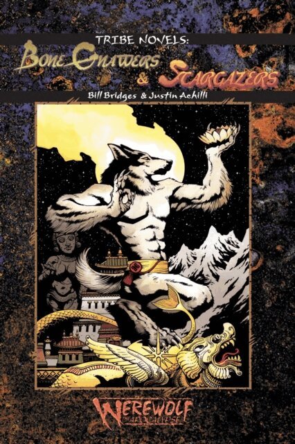 Justin Achilli, Bill Bridges - Bone Gnawers & Stargazers, E-bok