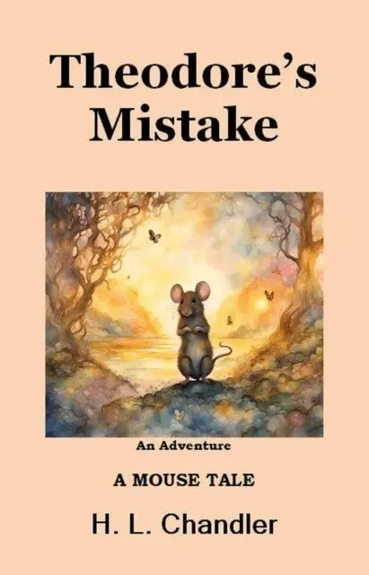 H. L. Chandler - Theodore's Mistake, E-bok. Tillgänglighet: Lägg i varukorg