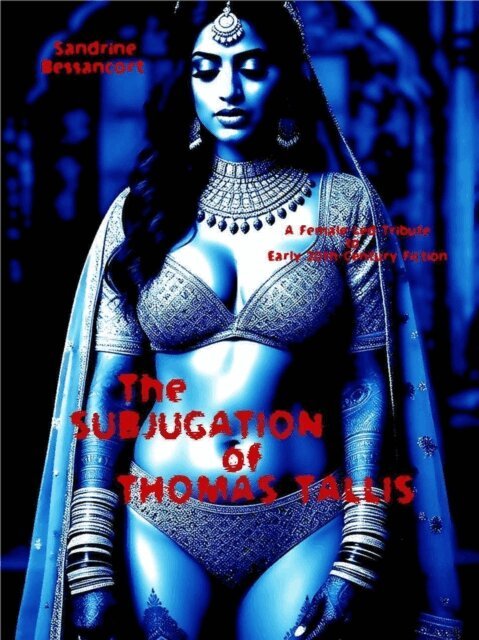 Sandrine Bessancort - Subjugation of Thomas Tallis, E-bok
