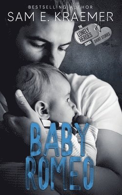 Sam E Kraemer - Baby Romeo, Häftad