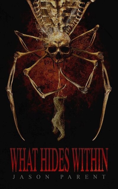 Jason Parent - What Hides Within, E-bok