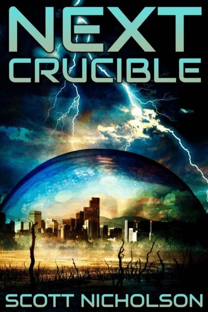 Scott Nicholson - Crucible, E-bok