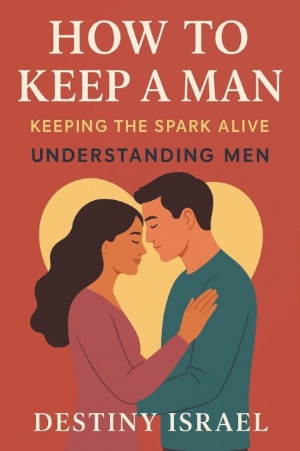 Destiny Israel - How to Keep a Man, E-bok. Tillgänglighet: Lägg i varukorg