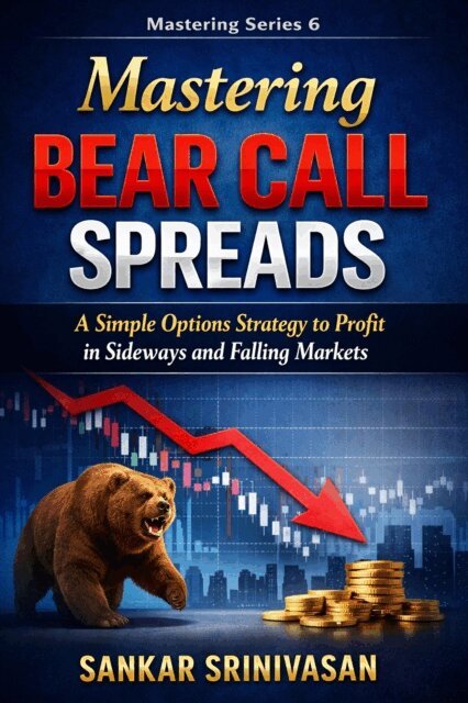 Sankar Srinivasan - Mastering Bear Call Spreads, E-bok. Tillgänglighet: Lägg i varukorg