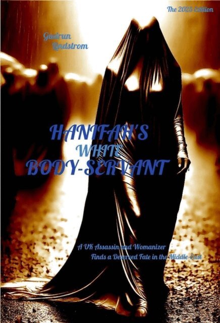 Gudrun Lindtrom - Hanifah's White Body-Servant, E-bok