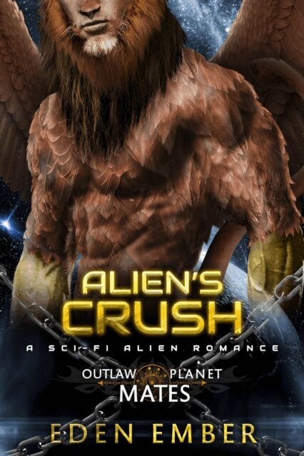 Eden Ember - Alien's Crush, E-bok