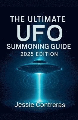 Ultimate UFO Summoning Guide