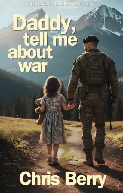Chris Berry - Daddy, Tell Me About War, E-bok