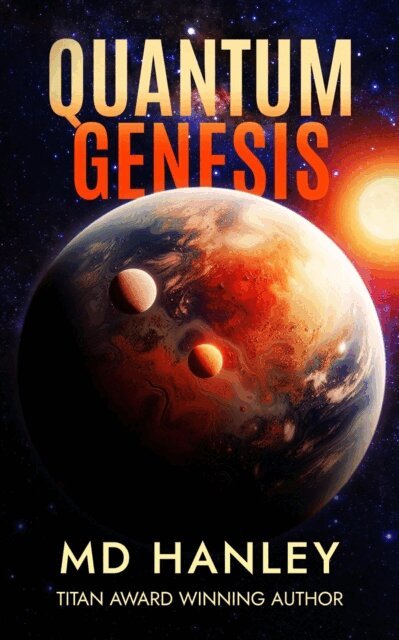 MD Hanley - Quantum Genesis, E-bok